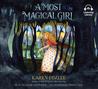 A Most Magical Girl