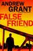 False Friend (Detective Cooper Devereaux #2) by Andrew Grant