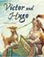 Victor and Hugo by Robert J Blake