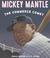 Mickey Mantle The Commerce Comet by Jonah Winter