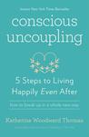 Conscious Uncoupling: 5 Steps to Living Happily Even After
