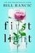 First Light by Bill Rancic