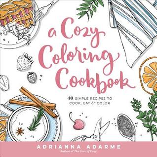 a-cozy-coloring-cookbook-40-simple-recipes-to-cook-eat-color