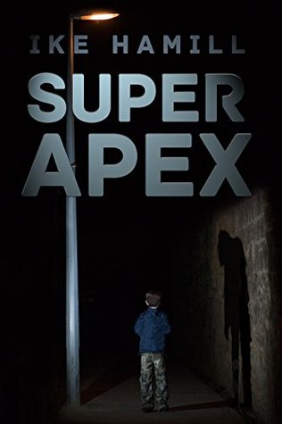 Super Apex (Unabridged) - Ike Hamill