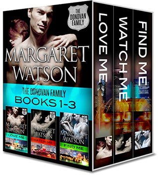 The Donovan Family Bundle (Love Me, Watch Me, Find Me) by Margaret Watson