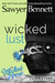 Wicked Lust (The Wicked Horse, #2) by Sawyer Bennett