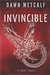Invincible (The Twixt, #4) by Dawn Metcalf