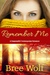 Remember Me A Suspenseful Contemporary Romance (#1 Where There's Love Series) by Bree Wolf
