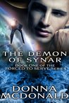 The Demon Of Synar (Forced To Serve, #1)