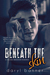 Beneath The Skin (A College Obsession Romance, #2) by Daryl Banner