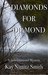 Diamonds for Diamond by Kay Nimitz Smith