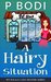 A Hairy Situation Pet Palace Cozy Mystery Series Book 4 by P Bodi