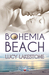 Bohemia Beach (Bohemia Beach, #1) by Lucy Lakestone