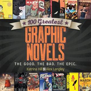 100 Greatest Graphic Novels: The Good, The Bad, The Epic Descarga de audiolibros en inglés