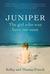 Juniper The Girl Who Was Born Too Soon by Kelley French