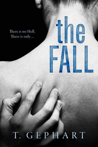 the fall by t gephart gepharts