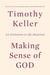 Making Sense of God: An Invitation to the Skeptical