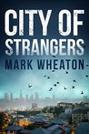 City of Strangers (Luis Chavez, #2)