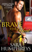 Brave the Heat (The McGuire Brothers, #1) by Sara Humphreys