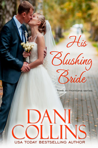 His Blushing Bride (Montana Born Brides #2; Love in Montana #4)