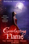 Everlasting Flame (The Tainted Souls Trilogy #1)