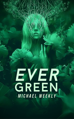 Evergreen by Michael Weekly