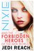 Nixie And The Forbidden Heroes Of The New World by Jedi Reach