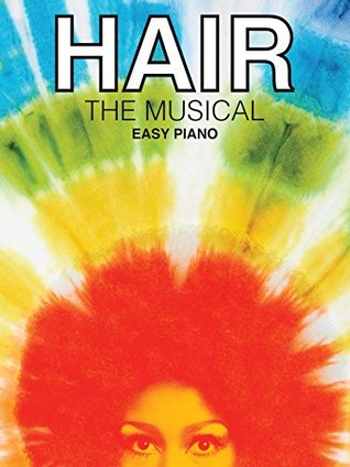 Hair the Musical Easy Piano