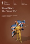 World War I: The "Great War"