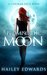 Promise the Moon (Lorimar Pack #1) by Hailey Edwards
