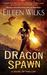 Dragon Spawn (World of the Lupi, #13) by Eileen Wilks