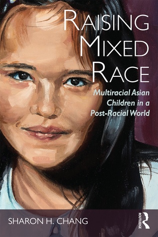raising-mixed-race-multiracial-asian-children-in-a-post-racial-world