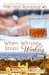 When Whiskey Stops Working (Mile High Romance #6) by Aria Grace