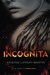 Incognita (Tabula Rasa, #2) by Kristen Lippert-Martin
