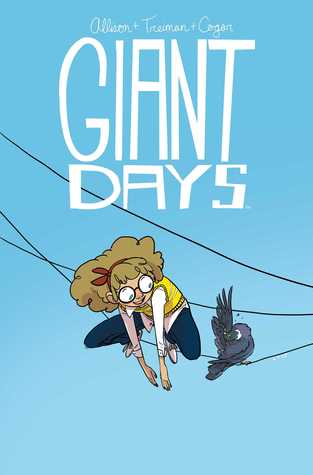 Giant Days, Vol. 3 (Giant Days, #3)