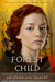 Forest Child by Heather Day Gilbert Forest Child by Heather Day Gilbert
