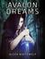 Avalon Dreams by Alexa Whitewolf