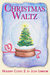 Christmas Waltz (Holiday Codas, #2) by Josh Lanyon