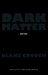 Dark Matter by Blake Crouch