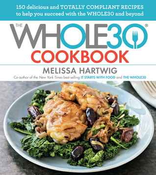 The Whole30 Cookbook by Melissa Hartwig