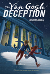 The Van Gogh Deception by Deron R. Hicks The Van Gogh Deception by Deron R. Hicks