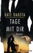 Tage mit dir by Kate Dakota