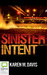 Sinister Intent (Lexie Rogers, #1) by Karen M. Davis