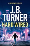 Hard Wired (Jon Reznick, #3)