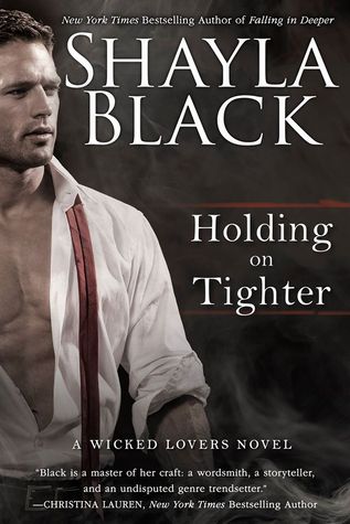 Holding on Tighter (Wicked Lovers #12)