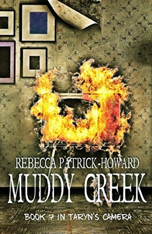 Muddy Creek: A Paranormal Mystery (Taryn's Camera Book 7)