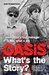 Oasis What's The Story? by Iain Robertson