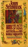 The Acts of King Arthur and His Noble Knights cover
