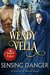 Sensing Danger (Sinclair and Raven, #1) by Wendy Vella