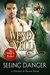 Seeing Danger (Sinclair and Raven #2) by Wendy Vella